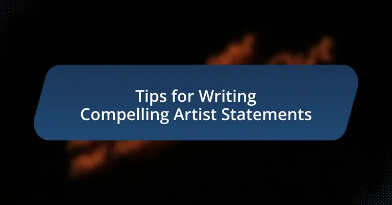 Tips for Writing Compelling Artist Statements
