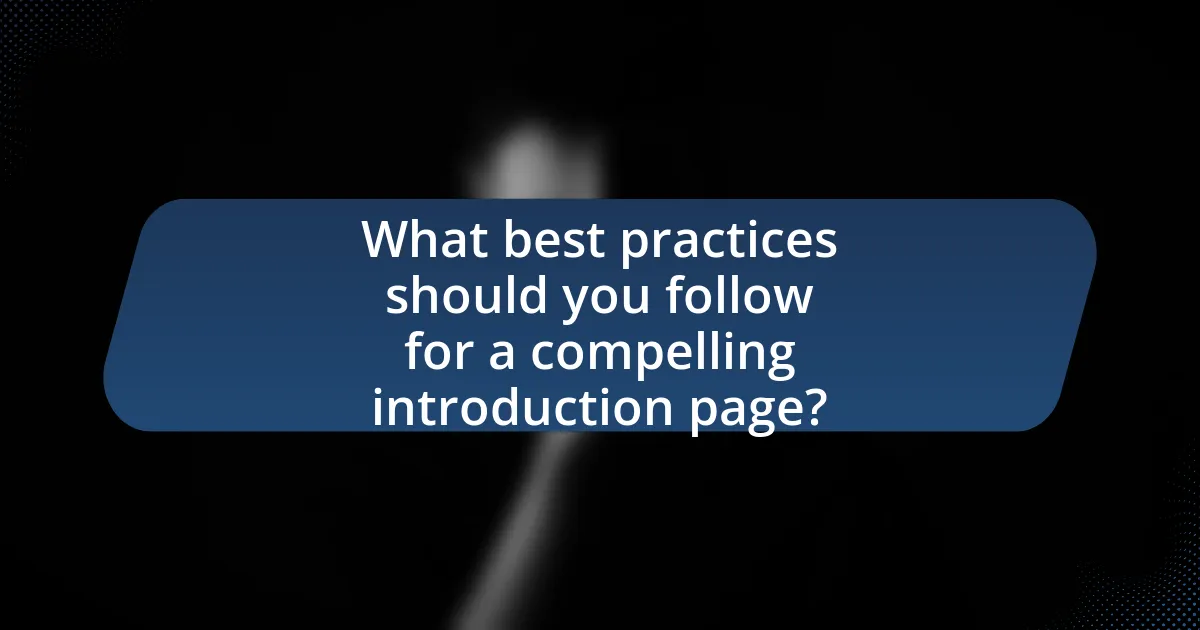 What best practices should you follow for a compelling introduction page?
