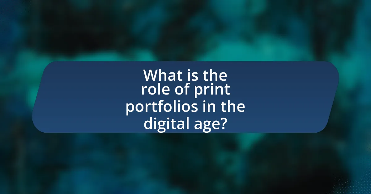 What is the role of print portfolios in the digital age?